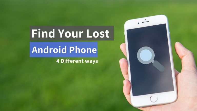 4 ways to Find a Lost Android Phone [Updated for 2022]