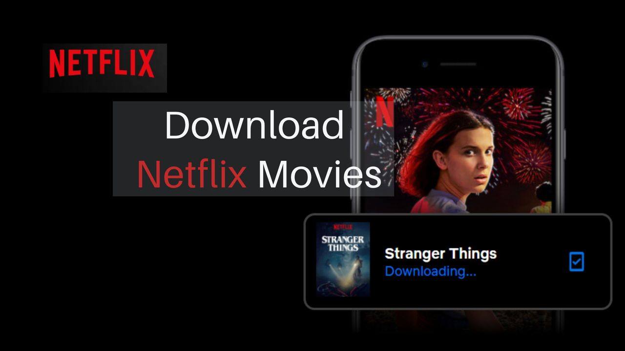 Download Netflix movies