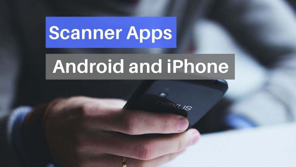 Scanner Apps android and iphone