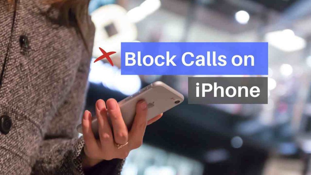 Block calls on iPhone