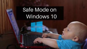 Read more about the article 3 Methods To Boot Windows 10 In Safe Mode
