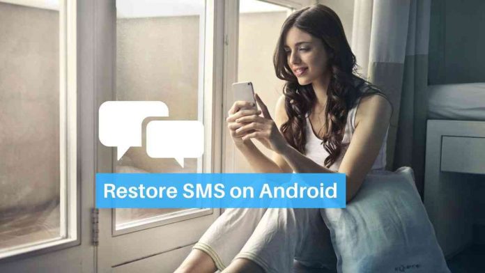Restore SMS on Android Phones