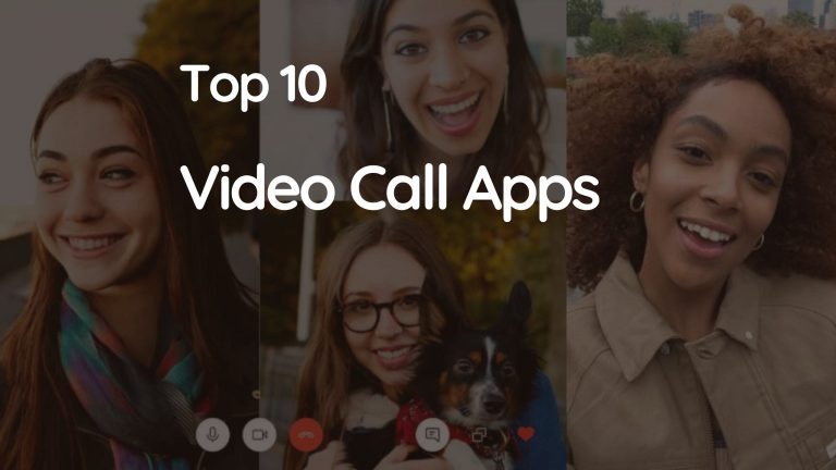 Best 10 Free Video Call Apps for Android, iOS, and PC
