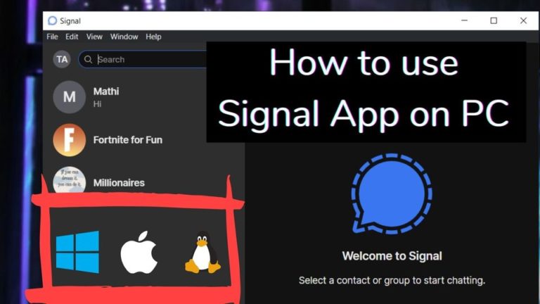 How to use Signal App on PC [Windows, Mac, Linux]