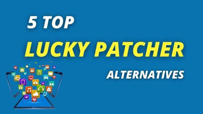 5 Top Lucky Patcher alternatives
