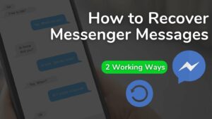 Read more about the article 2 Ways to Recover Deleted Messenger Messages in 2023