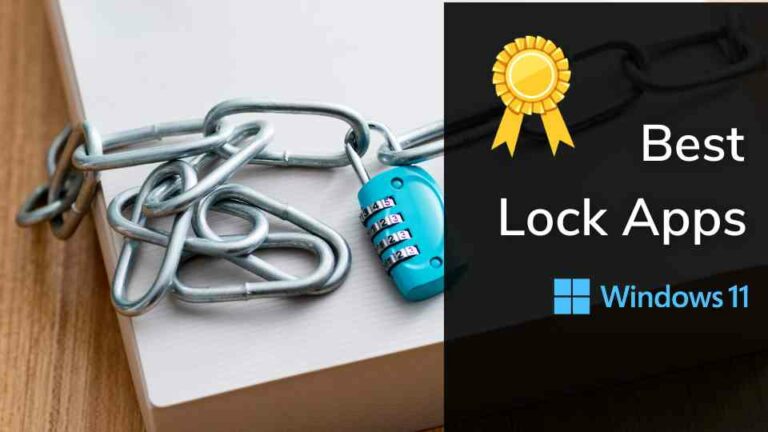 10 Best Lock Apps for Windows 11